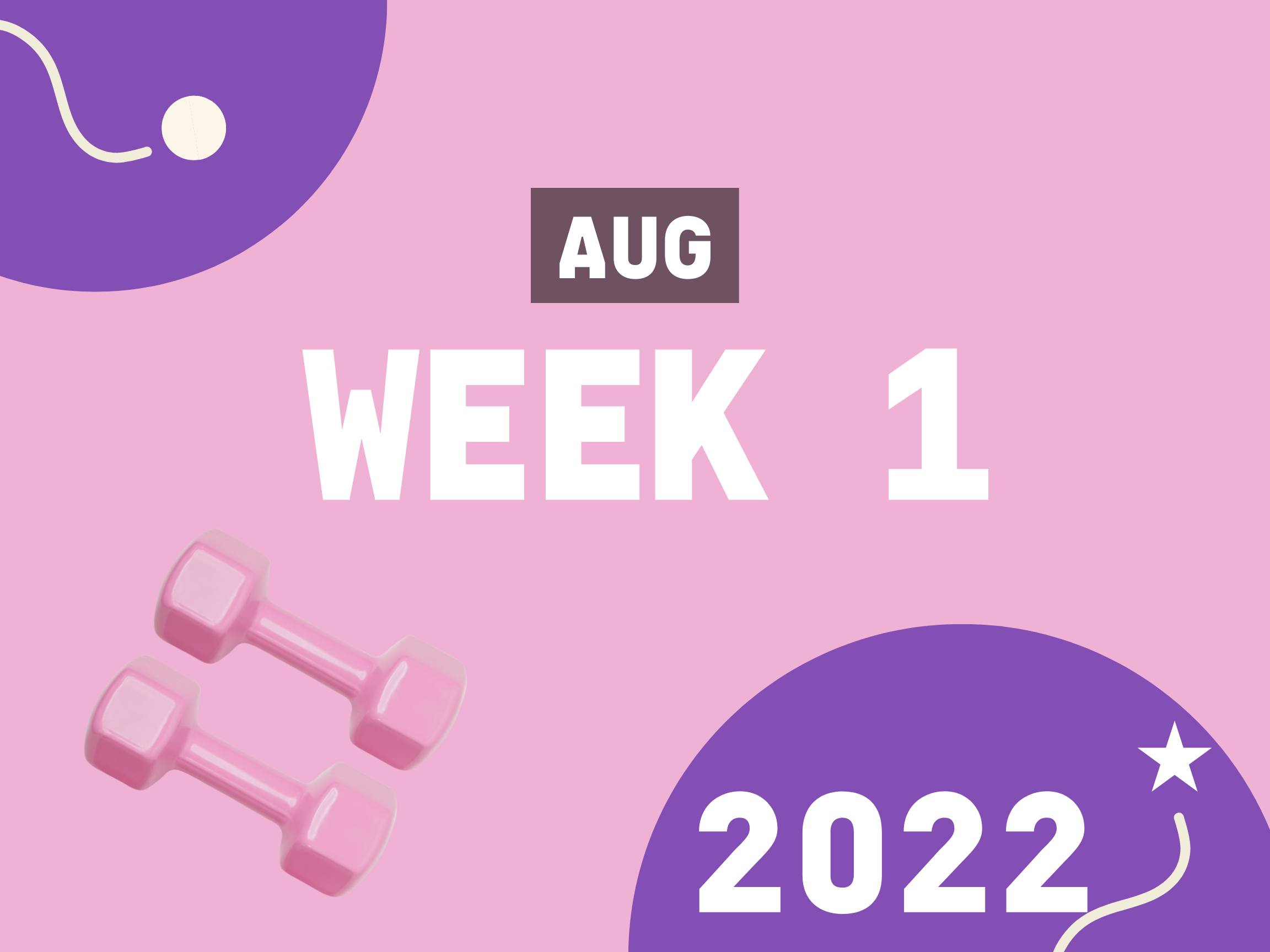 Aug 2022 – Week 1