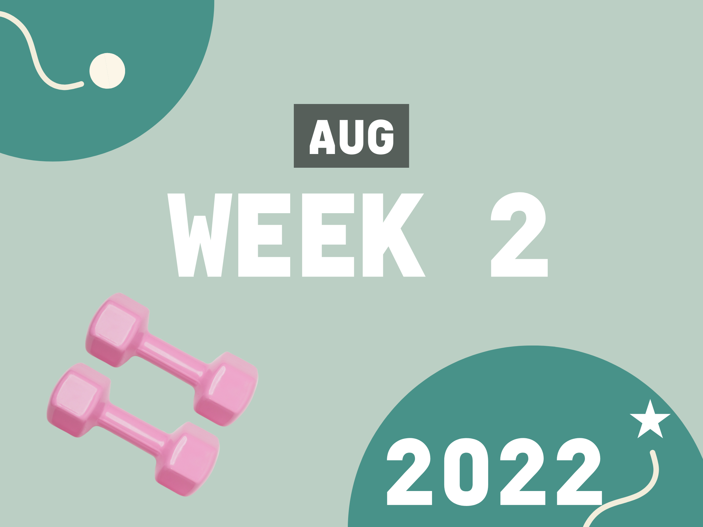 Aug 2022 – Week 2